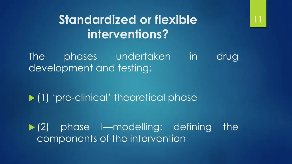 standardized or flexible interventions