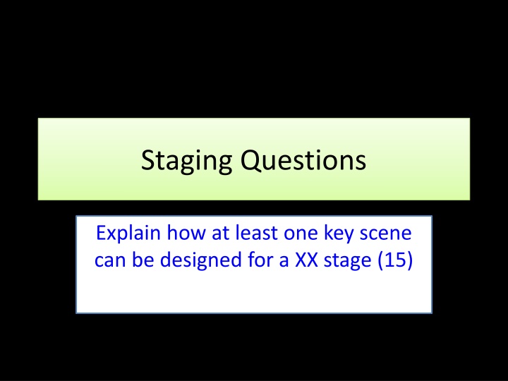 staging questions