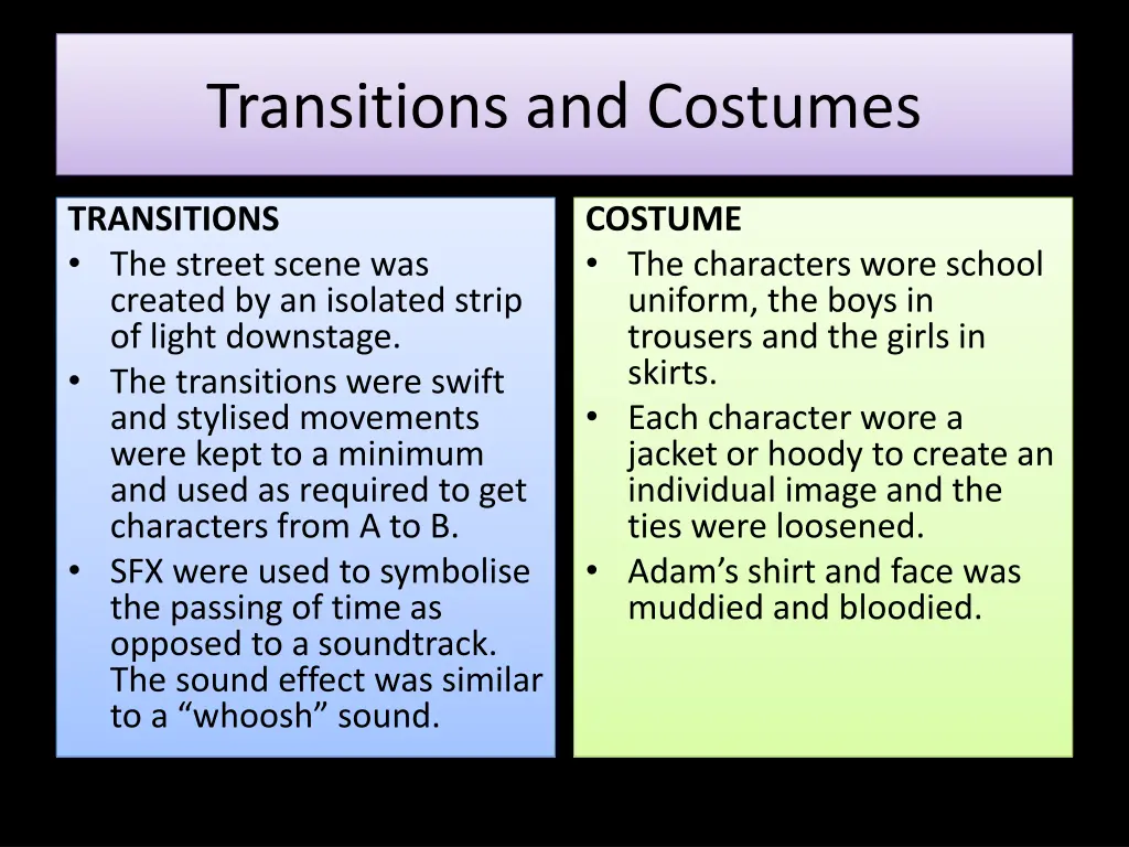 transitions and costumes