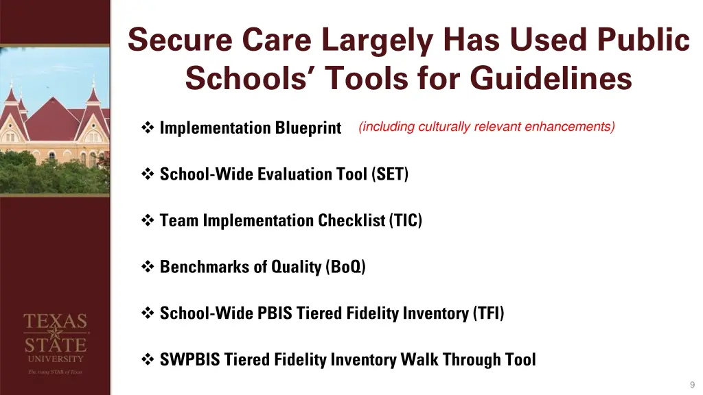 secure care largely has used public schools tools