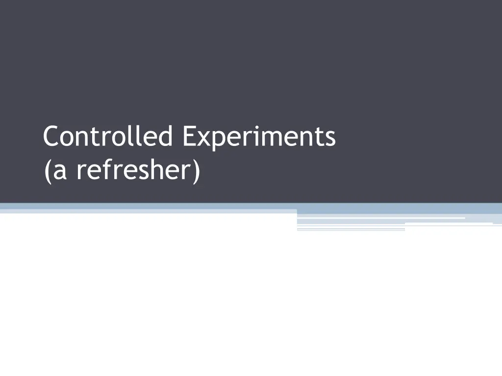 controlled experiments a refresher