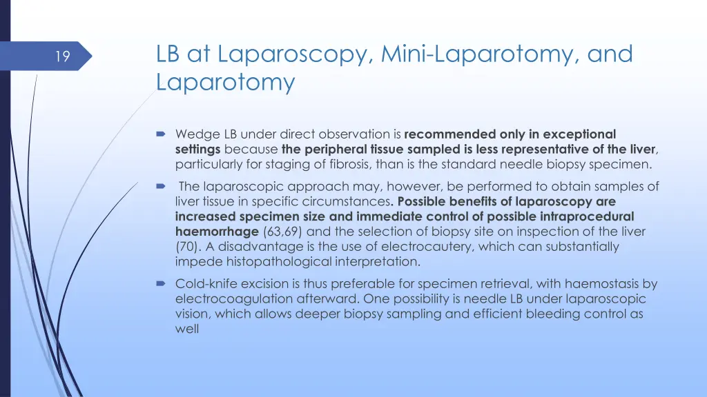 lb at laparoscopy mini laparotomy and laparotomy