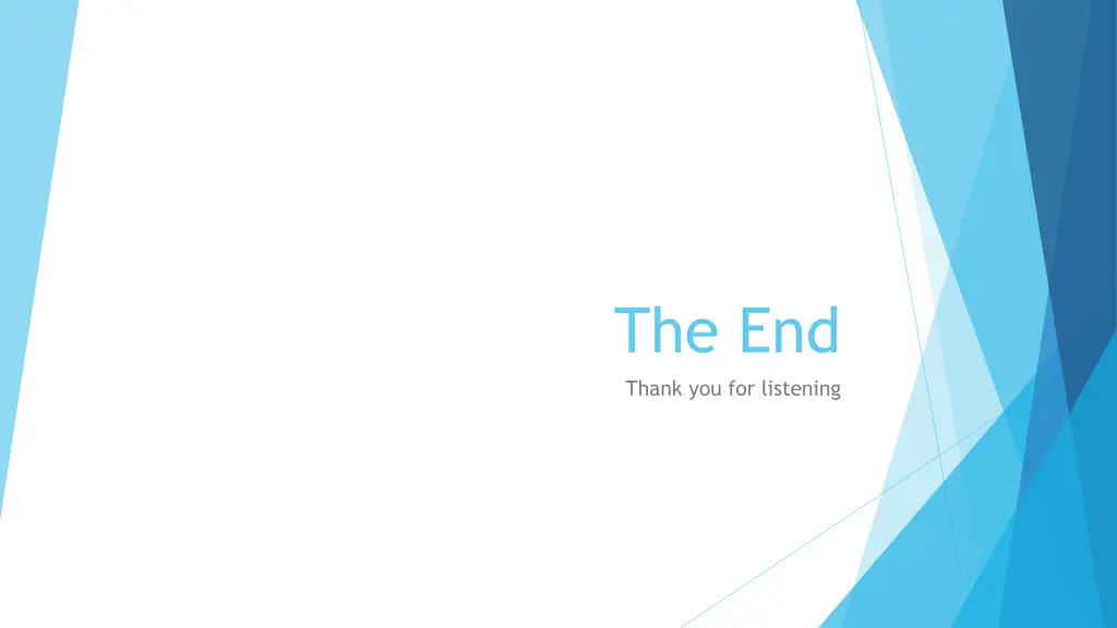 the end thank you for listening