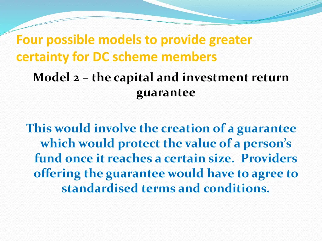 four possible models to provide greater certainty 1