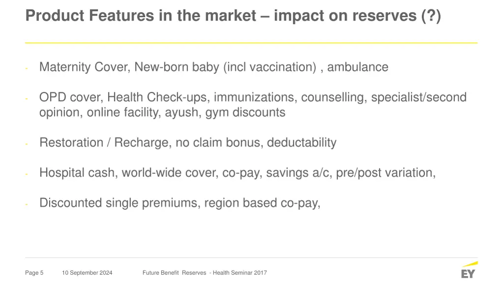 product features in the market impact on reserves