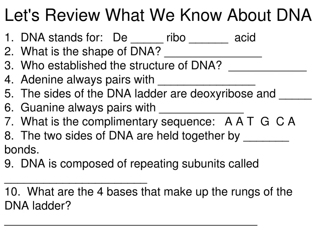 let s review what we know about dna 1 dna stands