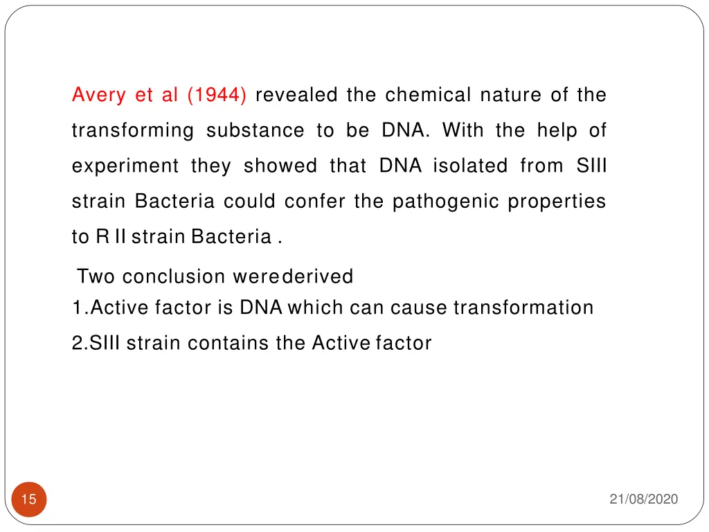 avery et al 1944 revealed the chemical nature