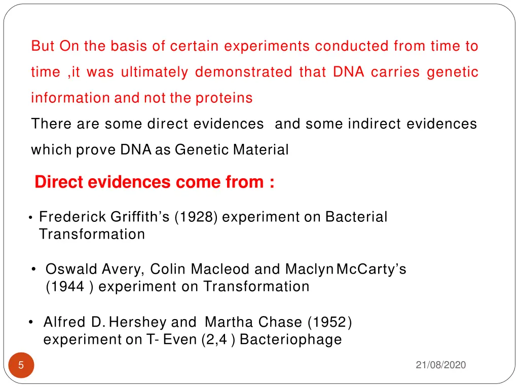 but on the basis of certain experiments conducted