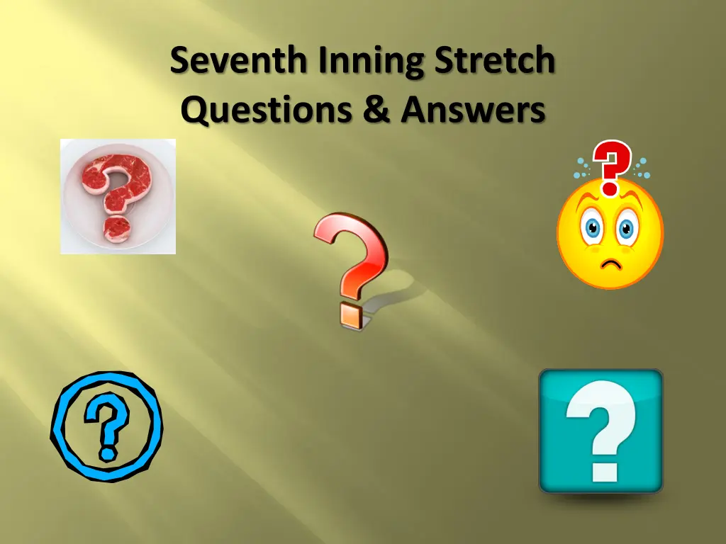 seventh inning stretch questions answers