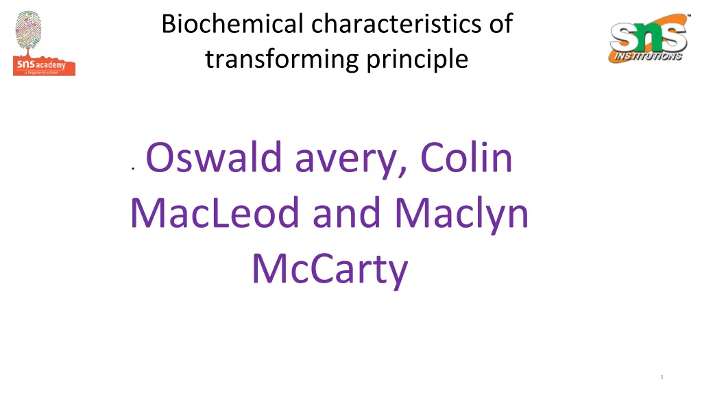 biochemical characteristics of transforming