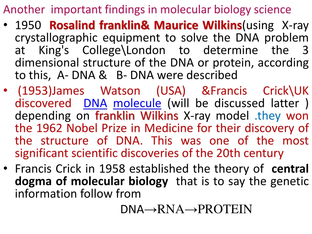 another important findings in molecular biology