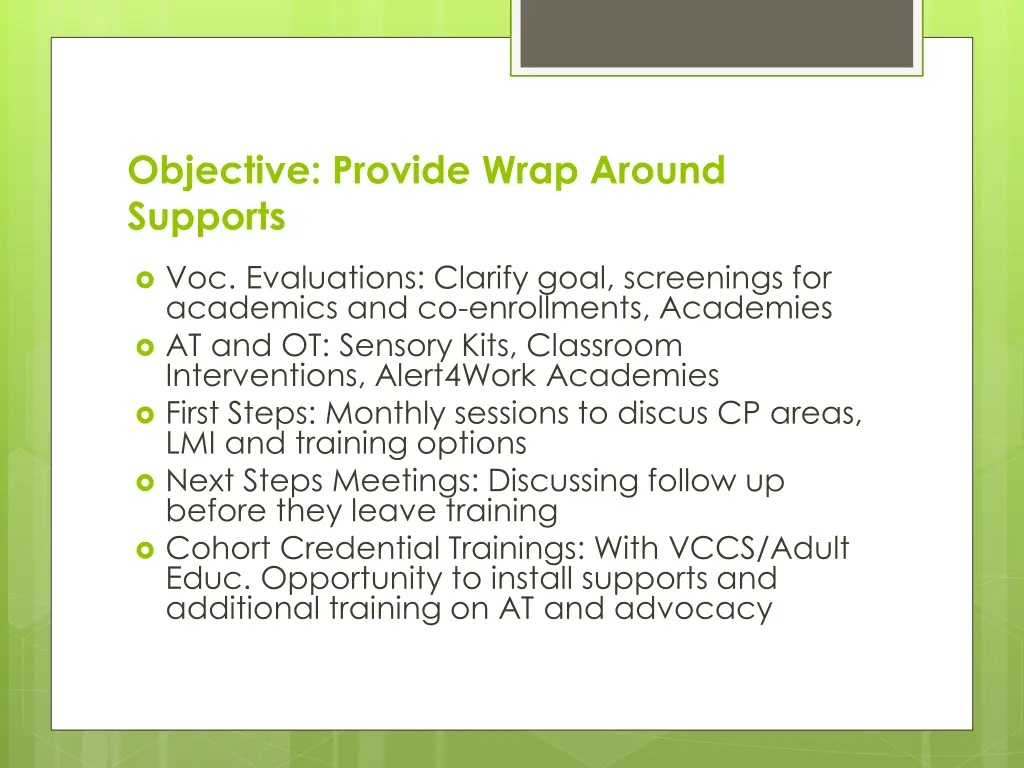 objective provide wrap around supports