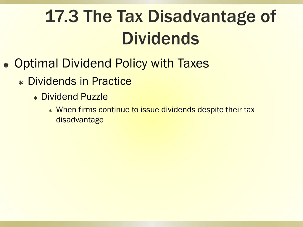 17 3 the tax disadvantage of dividends 4