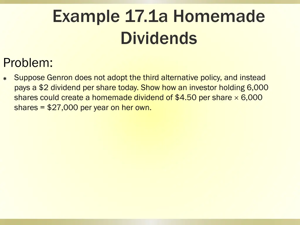 example 17 1a homemade dividends