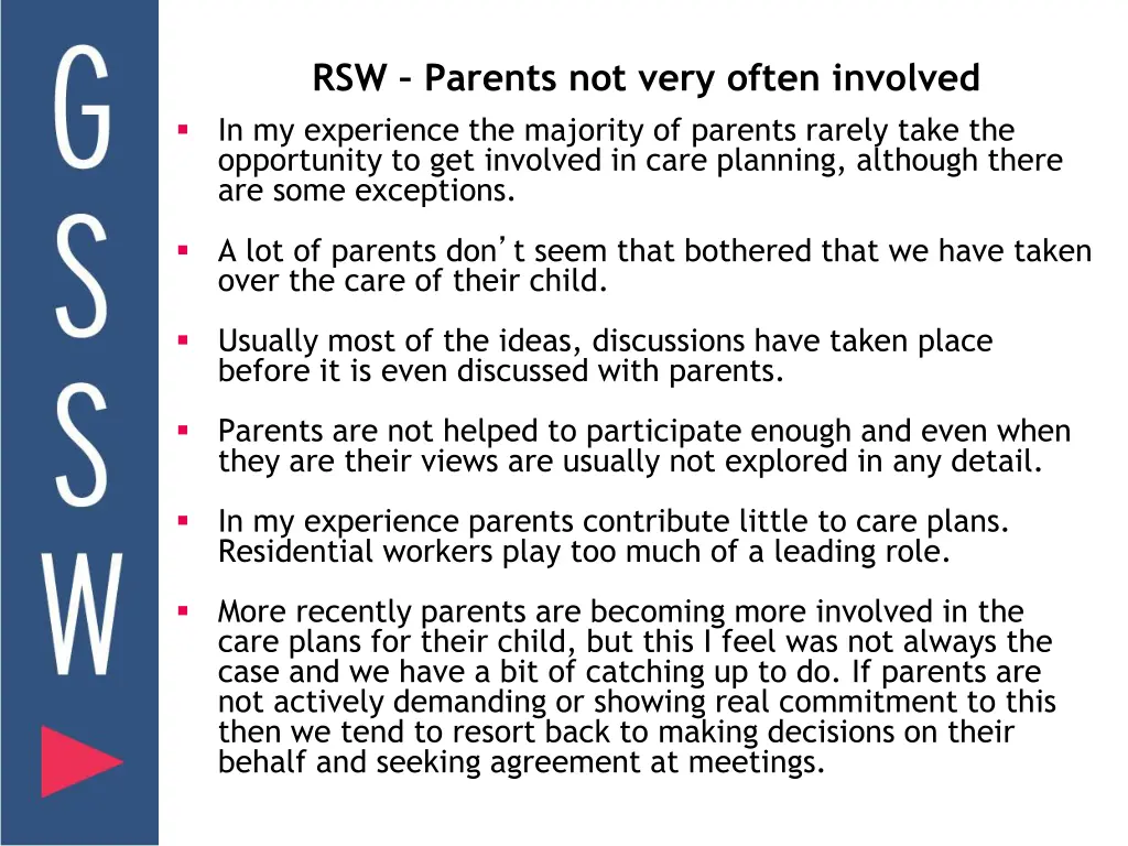 rsw parents not very often involved