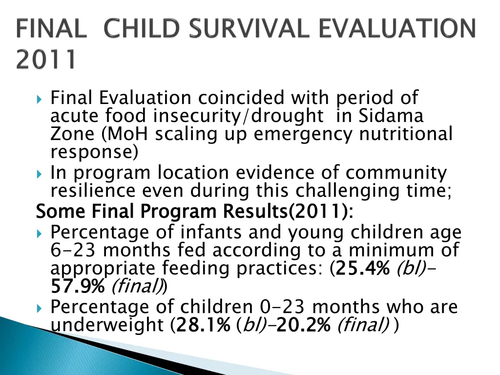 final evaluation coincided with period of acute