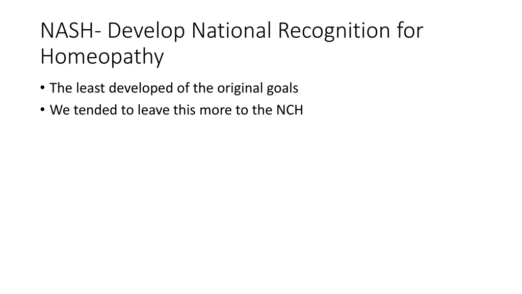 nash develop national recognition for homeopathy