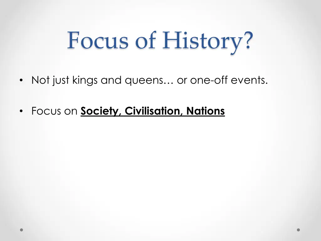 focus of history