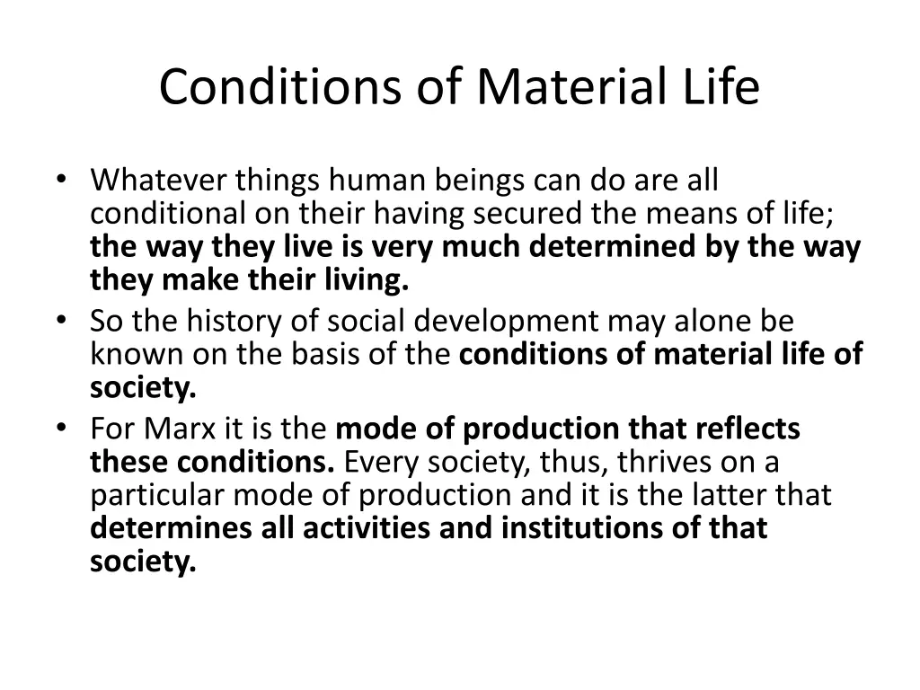 conditions of material life