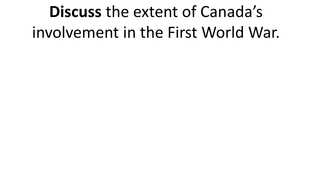 discuss the extent of canada s involvement