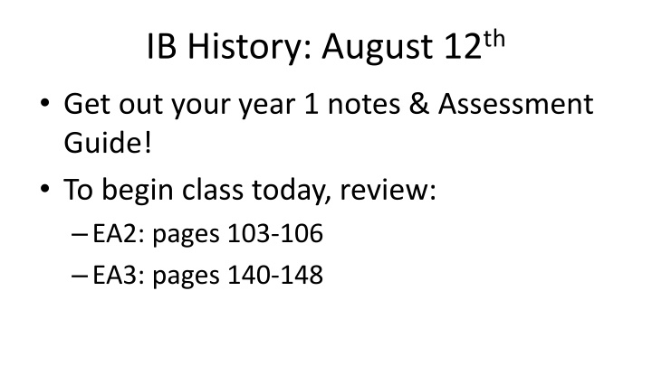 ib history august 12 th get out your year 1 notes