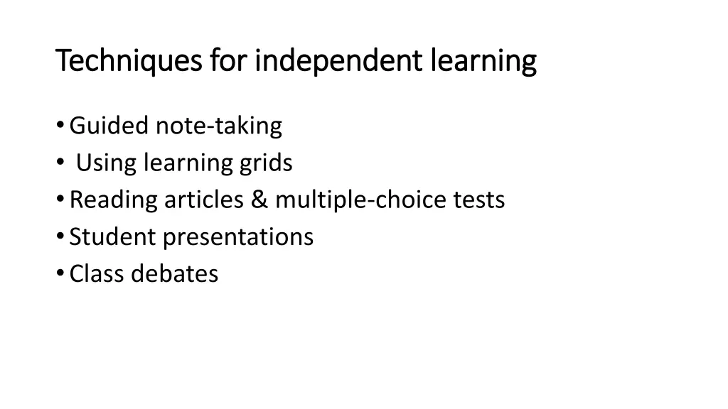 techniques for independent learning techniques