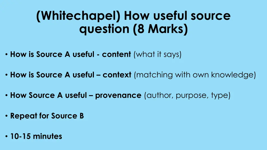 whitechapel how useful source question 8 marks