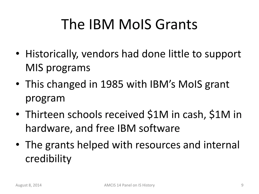 the ibm mois grants