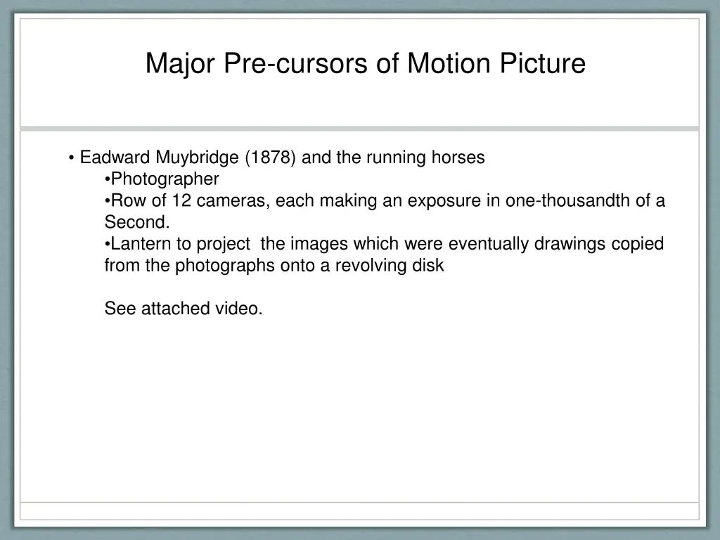 major pre cursors of motion picture