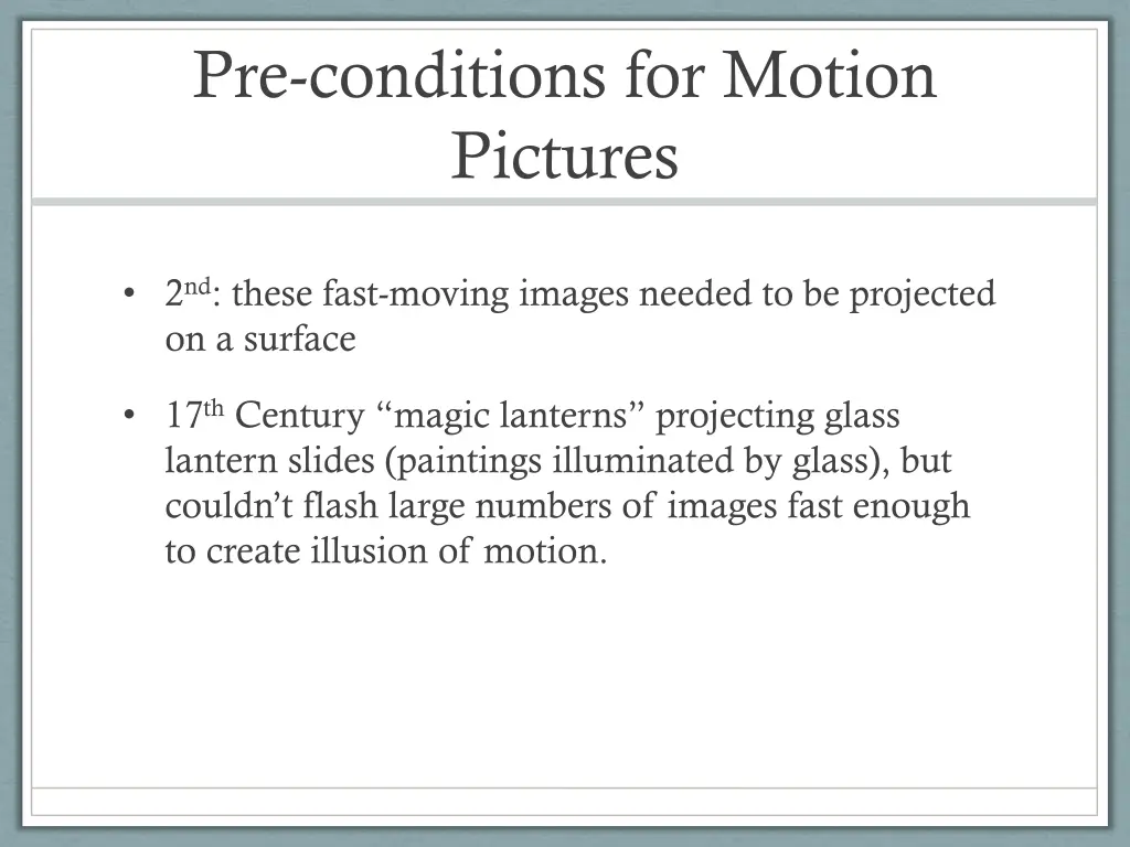 pre conditions for motion pictures 1