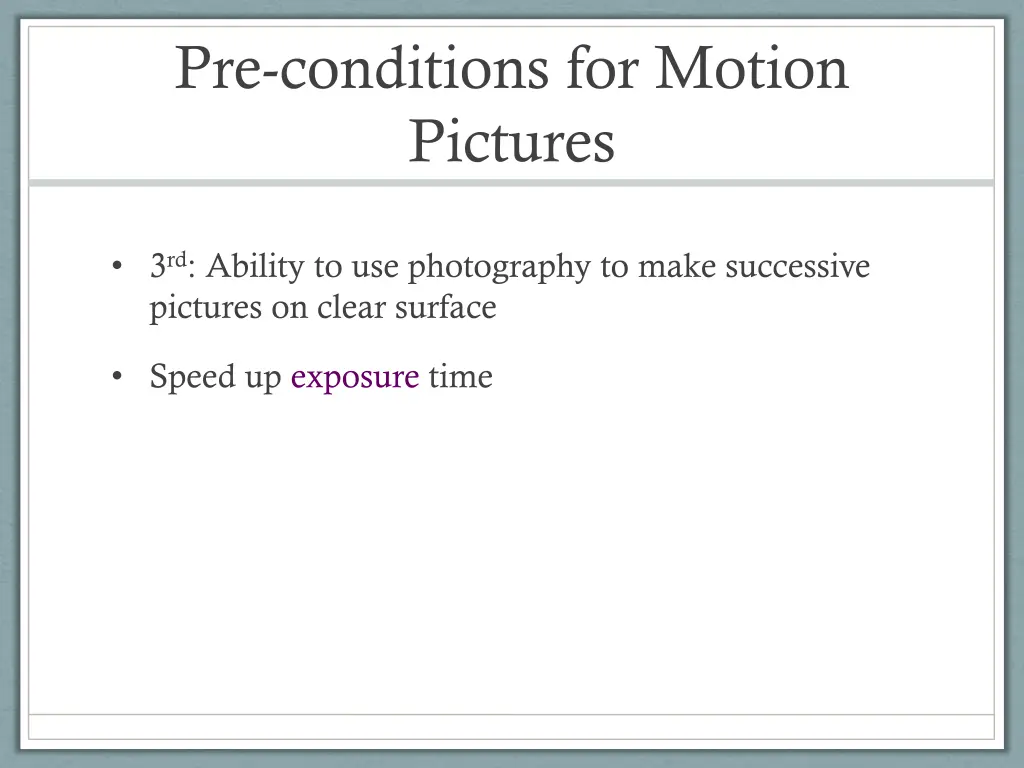 pre conditions for motion pictures 2