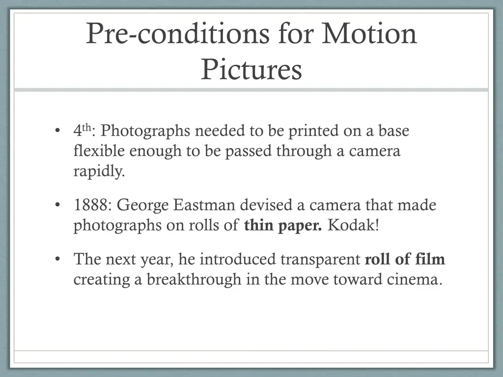 pre conditions for motion pictures 3