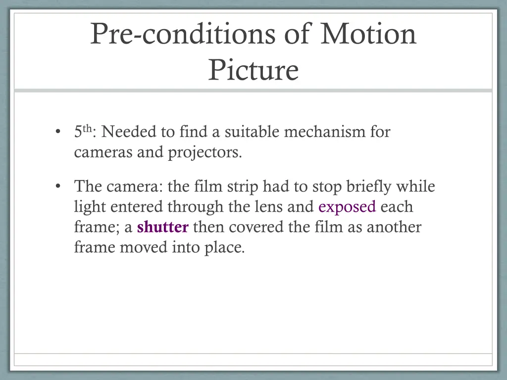 pre conditions of motion picture