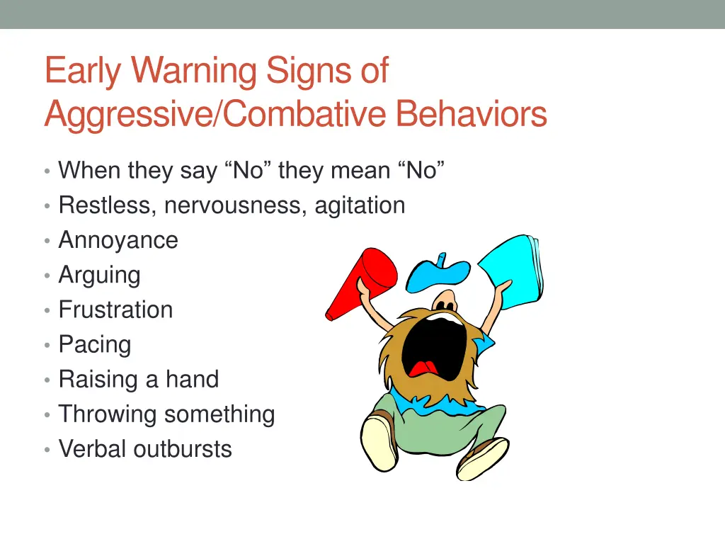 early warning signs of aggressive combative