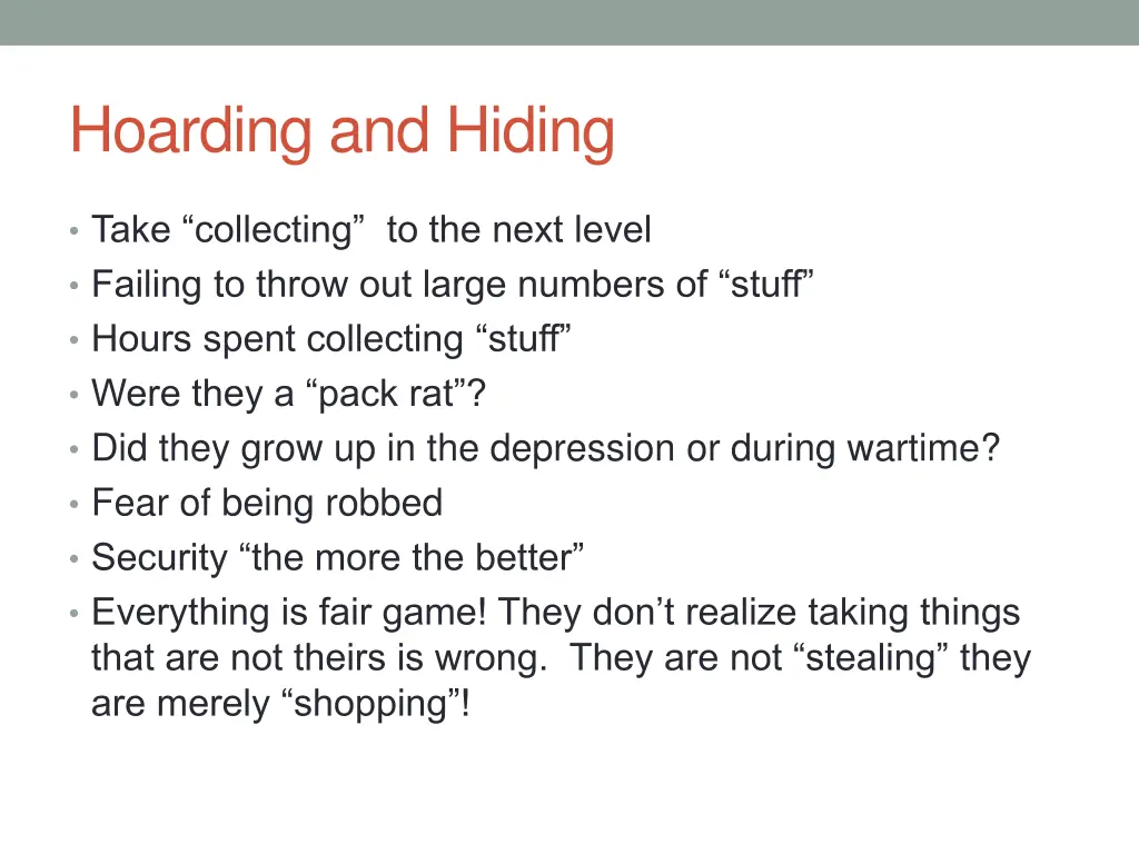 hoarding and hiding