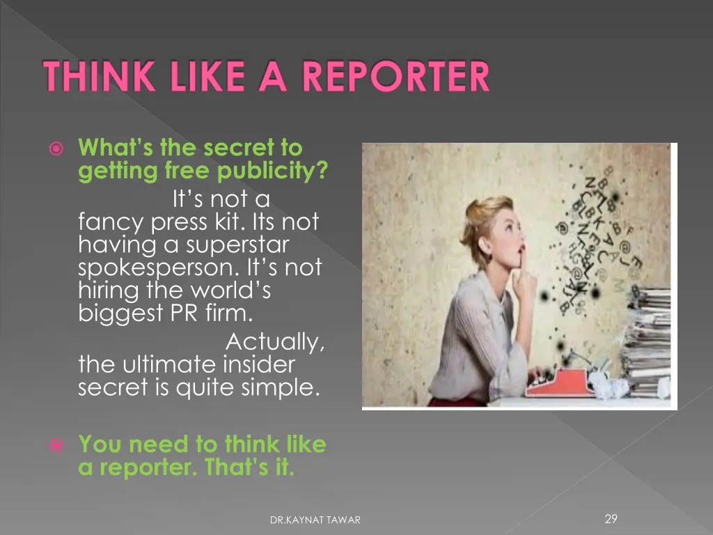 think like a reporter