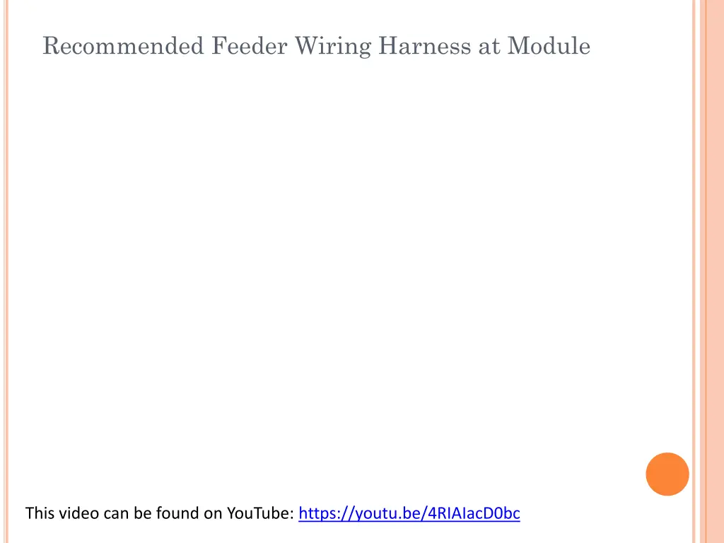 recommended feeder wiring harness at module