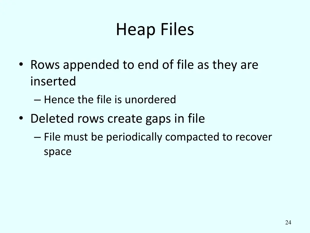 heap files