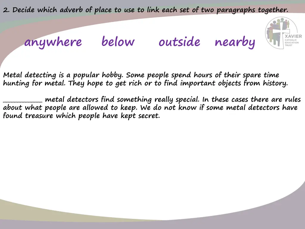 2 decide which adverb of place to use to link