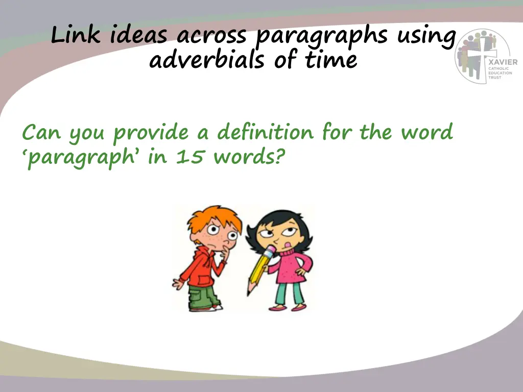 link ideas across paragraphs using adverbials