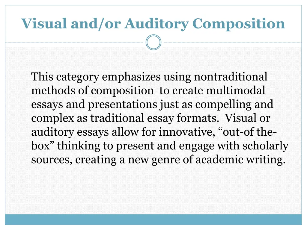 visual and or auditory composition