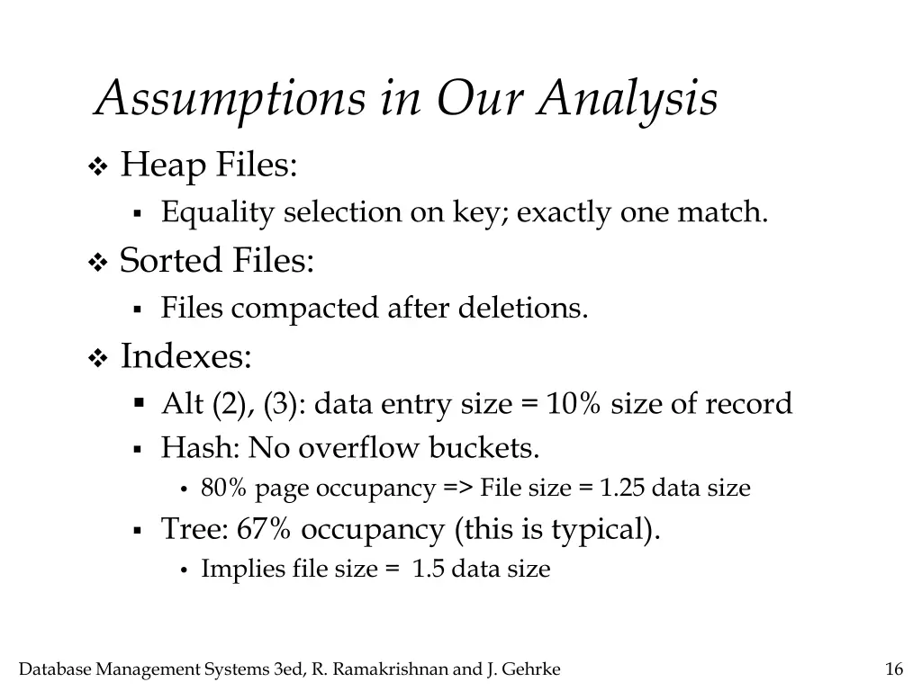 assumptions in our analysis