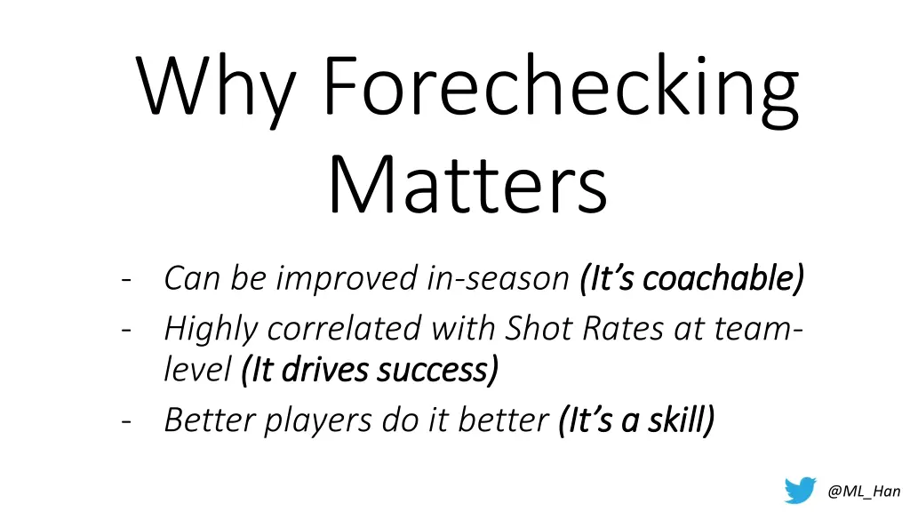 why forechecking matters