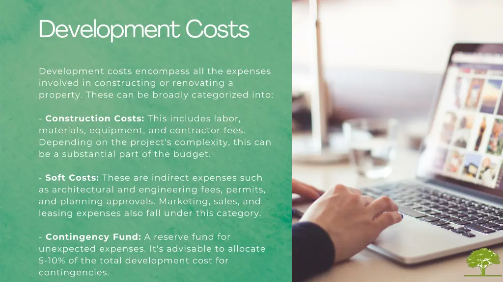 development costs encompass all the expenses