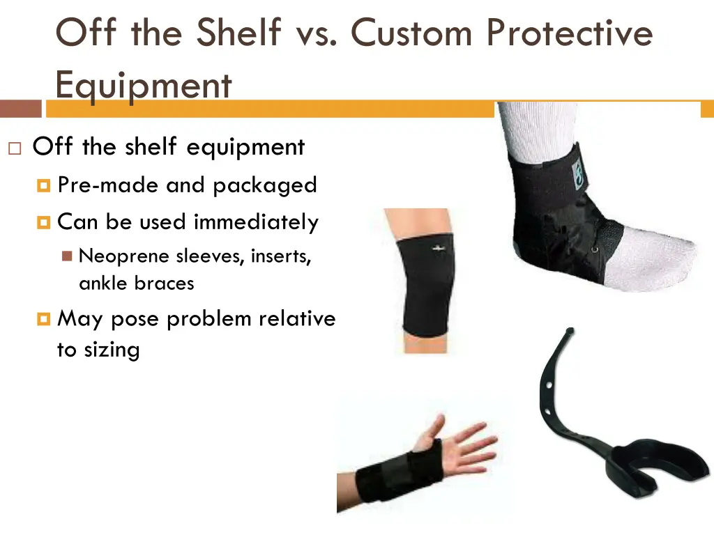 off the shelf vs custom protective equipment