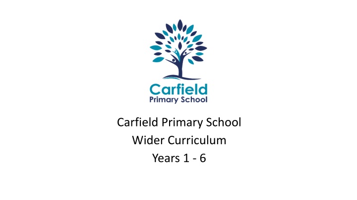 carfield primary school wider curriculum years 1 6