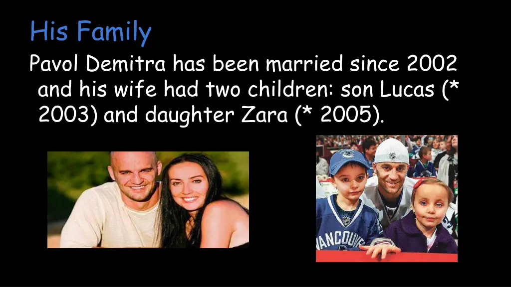 his family pavol demitra has been married since