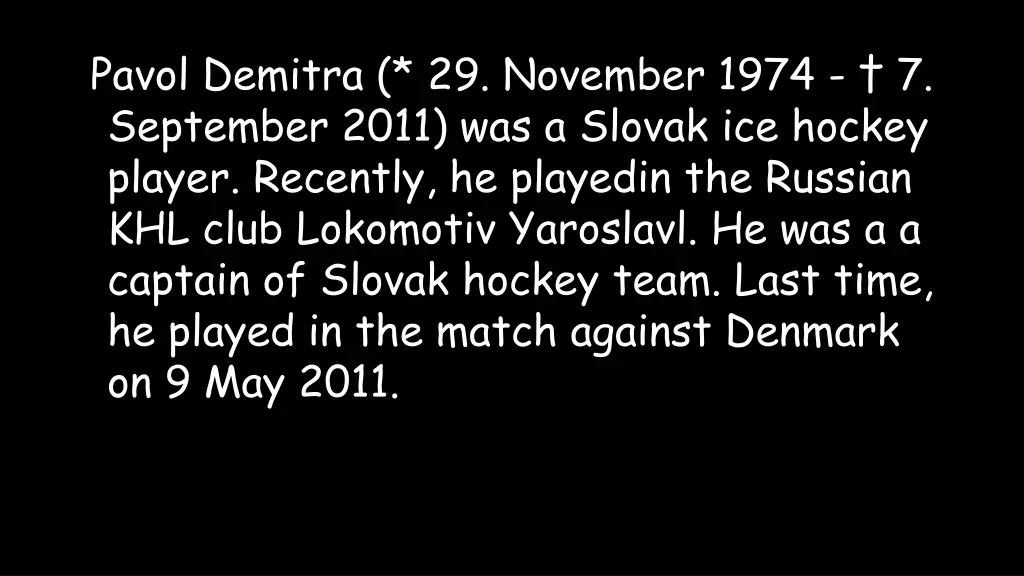 pavol demitra 29 november 1974 7 september 2011