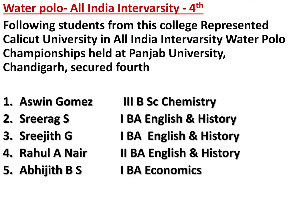 water polo all india intervarsity 4 th following