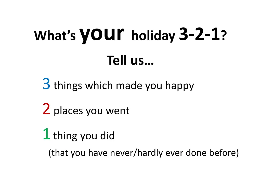 what s your holiday 3 2 1 tell us 3 things which